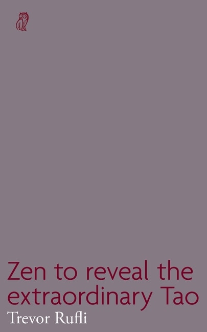 Front cover_Zen to reveal the extraordinary Tao