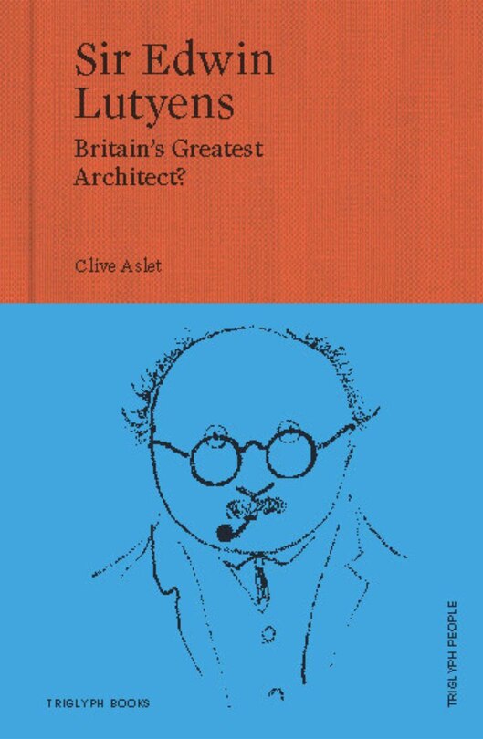 Front cover_Sir Edwin Lutyens