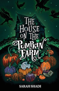 Front cover_The House on The Pumpkin Farm