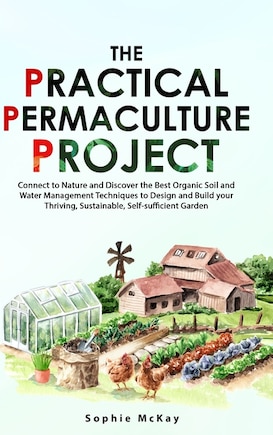 The Practical Permaculture Project