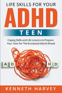 Couverture_Life Skills for Your ADHD Teen