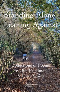 Front cover_Standing Alone, Leaning Against