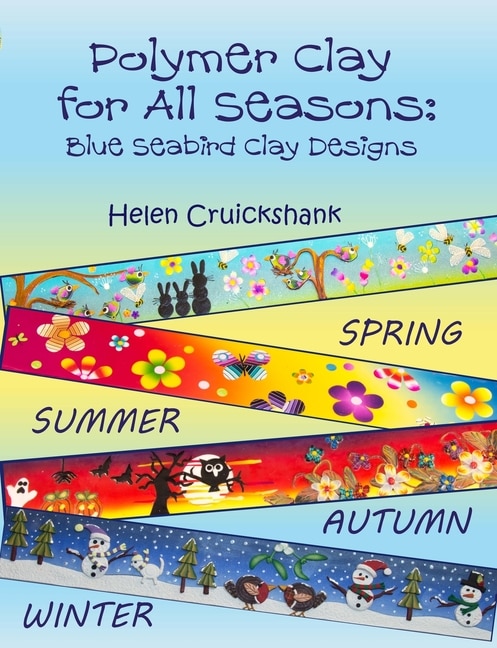 Front cover_Polymer Clay for all Seasons