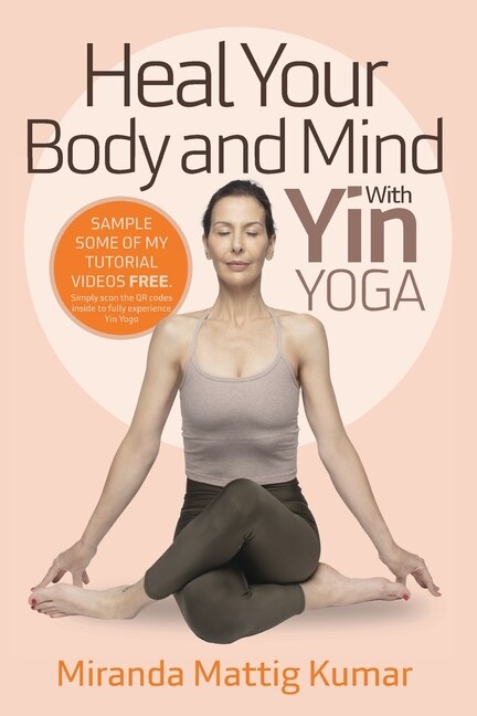 Couverture_Heal Your Body and Mind with Yin Yoga