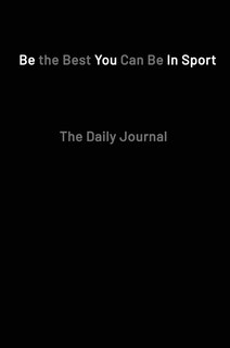 Couverture_Be the Best You Can Be in Sport- The Daily Journal