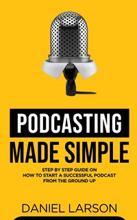 Front cover_Podcasting Made Simple