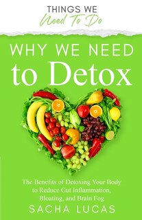 Front cover_Why We Need To Detox