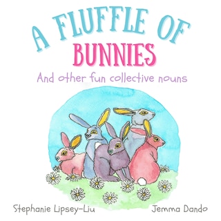Front cover_A Fluffle of Bunnies and other fun collective nouns