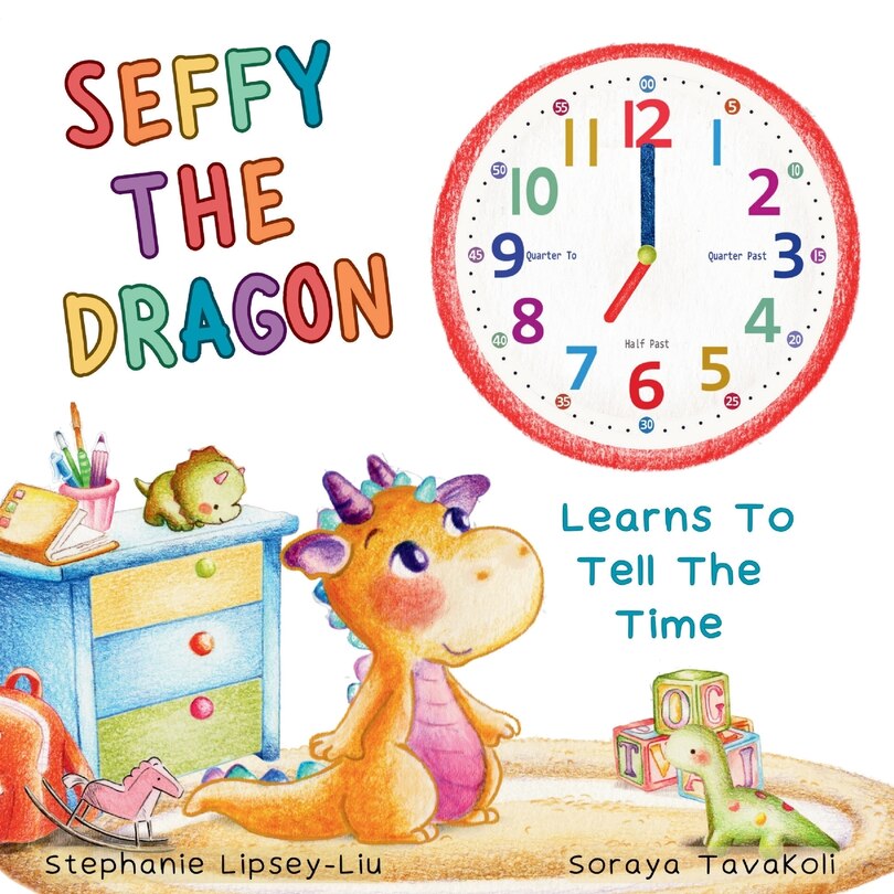 Couverture_Seffy The Dragon Learns To Tell The Time