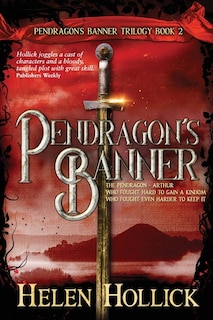 Front cover_PENDRAGON'S BANNER (The Pendragon's Banner Trilogy Book 2)