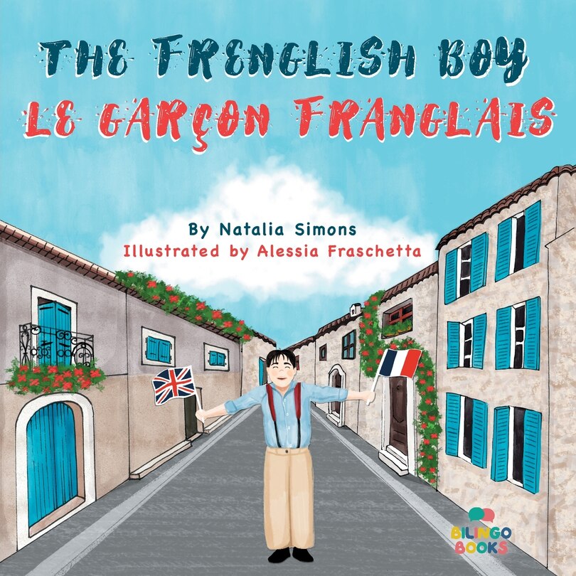 Front cover_The Frenglish Boy / Le Garçon Franglais