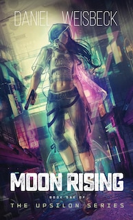Front cover_Moon Rising, Book One of The Upsilon Series