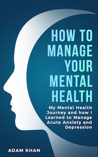 Front cover_How To Manage Your Mental Health