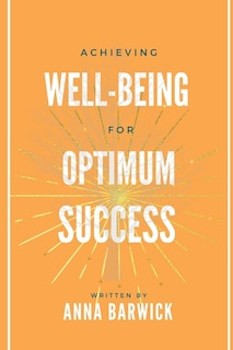 Front cover_Achieving Well-being for Optimum Success