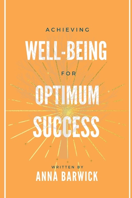 Front cover_Achieving Well-being for Optimum Success