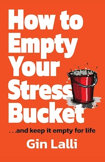 Couverture_How to Empty Your Stress Bucket