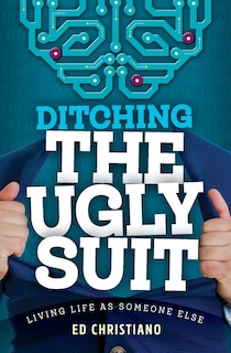 Front cover_Ditching The Ugly Suit