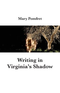 Front cover_Writing in Virginia's Shadow