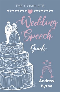 Front cover_The Complete Wedding Speech Guide