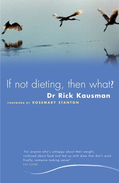 Front cover_If Not Dieting Then What?