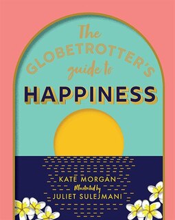 Couverture_The Globetrotter's Guide To Happiness