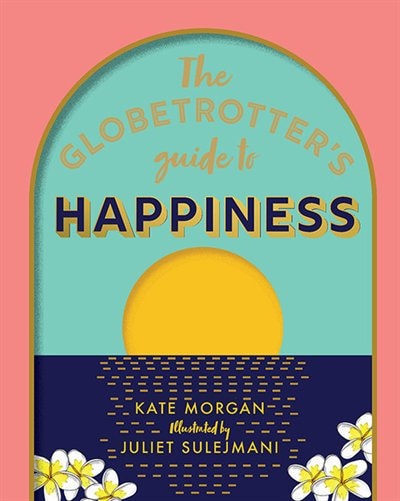 Couverture_The Globetrotter's Guide To Happiness