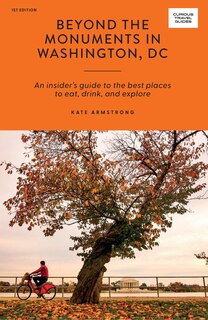Front cover_Beyond the Monuments in Washington, DC