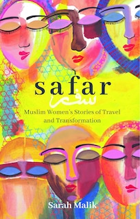 Couverture_Safar: Muslim Women's Stories of Travel and Transformation