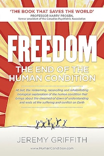 Freedom: The End Of The Human Condition