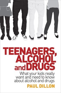 Front cover_Teenagers, Alcohol and Drugs