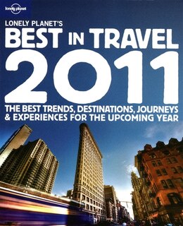 Couverture_Lonely Planet's Best in Travel 2011 1st Ed.