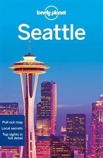 Front cover_Lonely Planet Seattle 6th Ed.