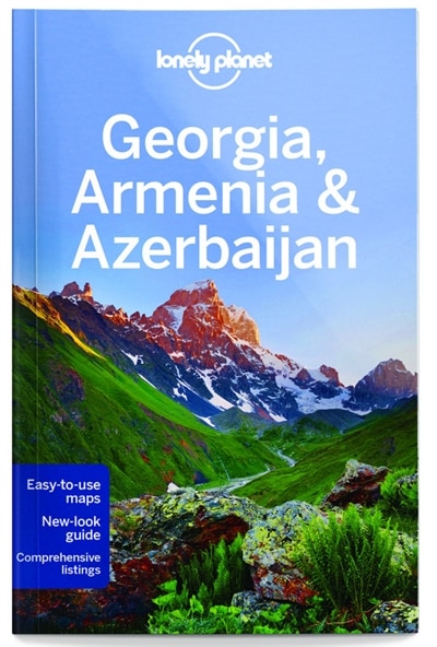 Lonely Planet Georgia, Armenia & Azerbaijan 5th Ed.: 5th Edition