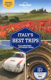 Lonely Planet Italy's Best Trips 1st Ed.: 1st Edition