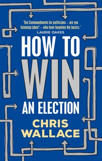 Front cover_How To Win An Election