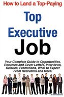 Front cover_How To Land A Top-paying Top Executive Job