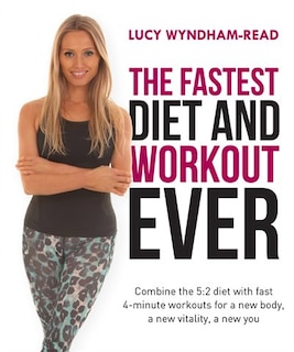 The Fastest Diet & Workout Ever