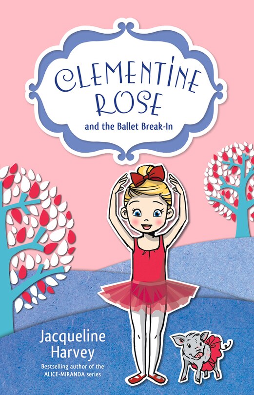 Front cover_Clementine Rose And The Ballet Break-in