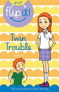Front cover_Go Girl Flip It: Twin Trouble