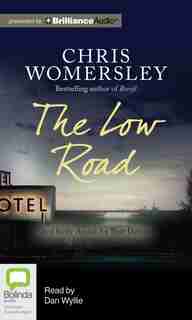 The Low Road by Chris Womersley