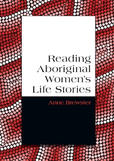 Front cover_Reading Aboriginal Women's Life Stories