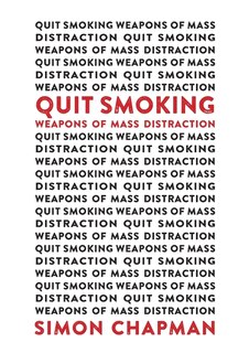 Couverture_Quit Smoking Weapons of Mass Distraction