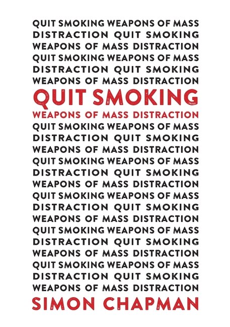 Couverture_Quit Smoking Weapons of Mass Distraction