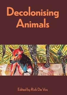Front cover_Decolonising Animals