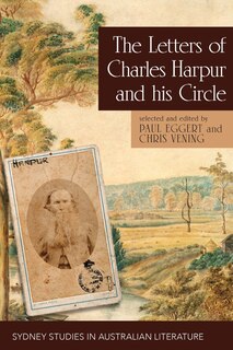 Front cover_The Letters of Charles Harpur and his Circle