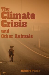 Couverture_The Climate Crisis and Other Animals