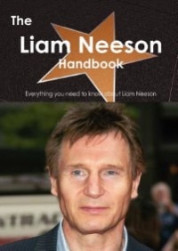 Couverture_The Liam Neeson Handbook - Everything You Need To Know About Liam Neeson
