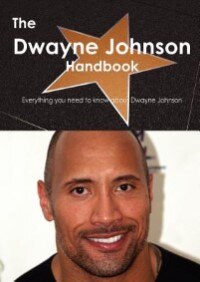 Front cover_The Dwayne Johnson Handbook - Everything You Need To Know About Dwayne Johnson