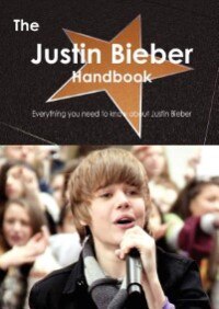 Couverture_The Justin Bieber Handbook - Everything You Need To Know About Justin Bieber