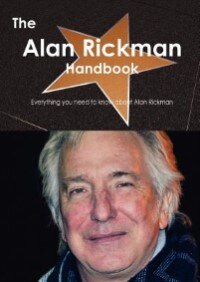 Couverture_The Alan Rickman Handbook - Everything You Need To Know About Alan Rickman